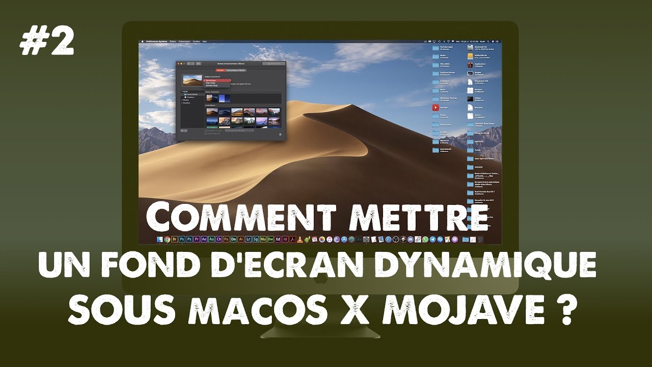 Mettre Un Fond Décran Dynamique Sous Macos X Mojave Fr 4k