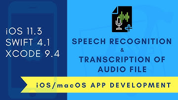 iOS Beginner: Speech Recognition - Transcription of audio file (Swift 4 + XCode 9)