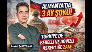 ALMANYA'DA ASKERLİKTE 3 AY ŞOKU! TÜRKİYE'DE BEDELLİ ve DÖVİZLİ ASKERLİĞE ZAM!