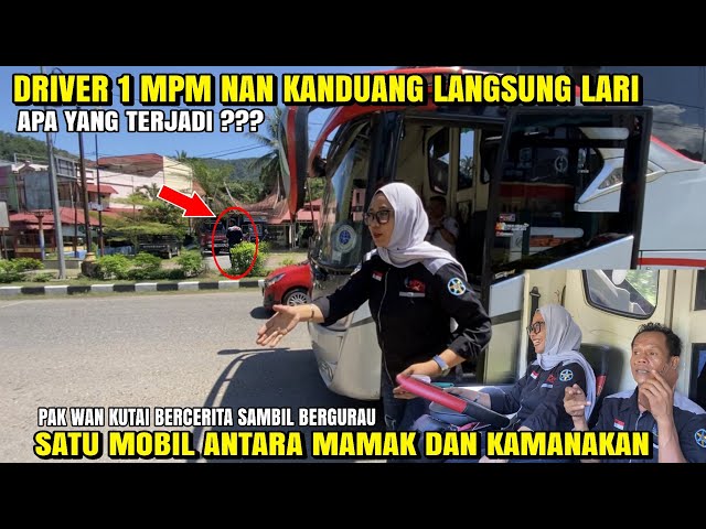 DRIVER MPM NAN KANDUANG LANGSUNG LARI‼️ DRIVER WANITA KENA TUDUH || SILVIA CHANIAGO class=