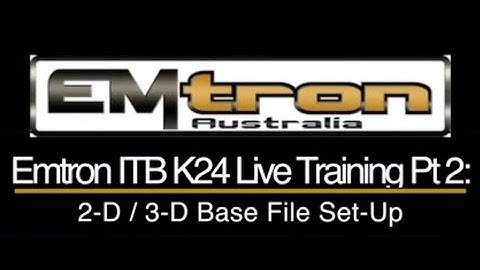 Emtron ITB K24 Civic Live Training Part 2: 2-D / 3-D Table Set-Up | Evans Performance Academy