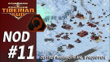 [Tiberian Sun] - NOD 11 - Destroy Mammoth Mk. II Prototype - Hard