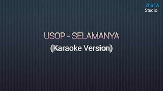 Usop - Selamanya Karaoke Version