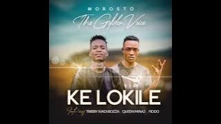 KE LOKILE MOROSTO FEATURING TRIBBY WADI BOZZA _ FIDDO _ QUEEN MINAJ