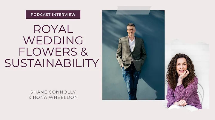 Royal Wedding Flowers, Constance Spry & Sustainabi...