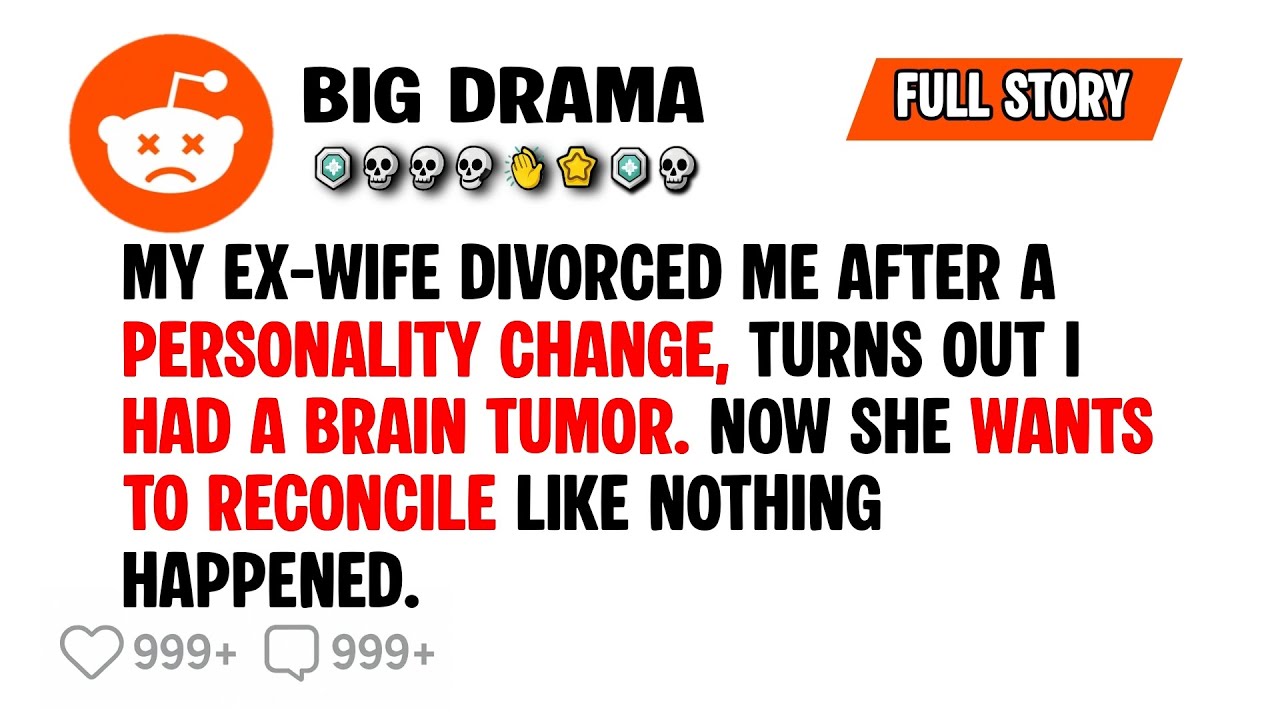 My Ex-Wife Divorced Me After a Personality Change, Turns Out I Had a Brain Tumor.