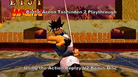 Battle Arena Toshinden 2 Eiji Playthrough using the Action Replay V2 Ps2 Bonus Disc for Ps1 :D #Sub