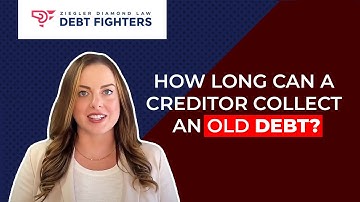 How long can a creditor collect an old debt?  🤔