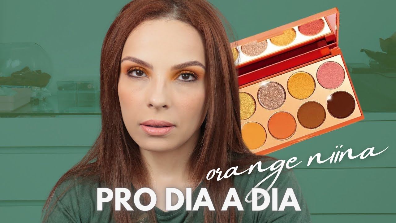 MAKES USÁVEIS PARA O DIA A DIA COM A PALETA "ORANGE" DA NIINA SECRETS! #11