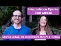 Interpretation Tips for Tour Guides - Interpreting Culture, the Environment, History and Heritage