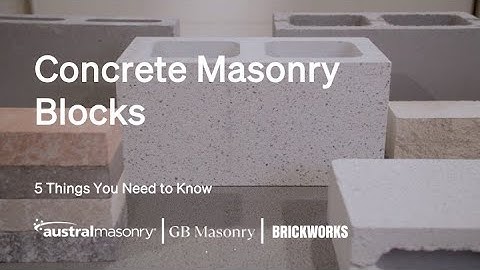 Concrete Masonry Blocks | 5 Things You Need To Know