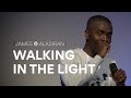 Walking In The Light - James Aladiran