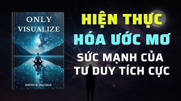 Hình Dung Siêu Hình: Bí Quyết Biến Ước Mơ Thành Hiện Thực | Tóm Tắt Sách | Nghe Sách Nói