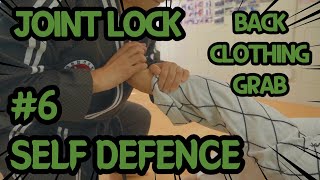 [LEVEL 7] JOINT LOCK #6 - JOINT LOCK A BACK CLOTHING GRAB