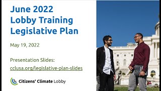 CCL Training: June 2022 Lobby #1 Legislative Plan