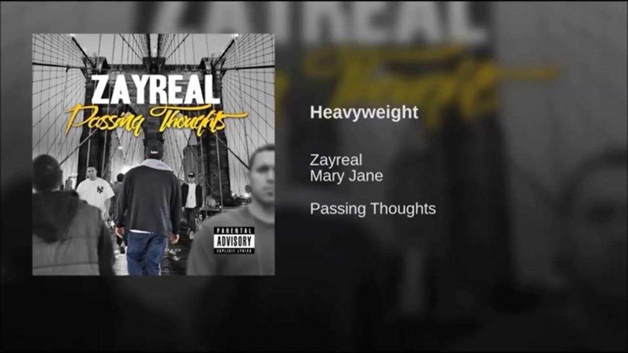 ZayReal - Heavyweight ft Mary Jane