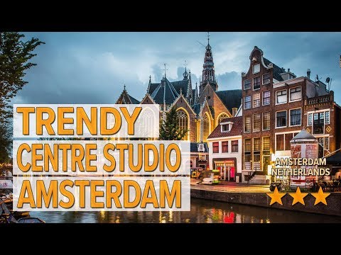 trendy centre studio amsterdam hotel review hotels in amsterdam netherlands hotels