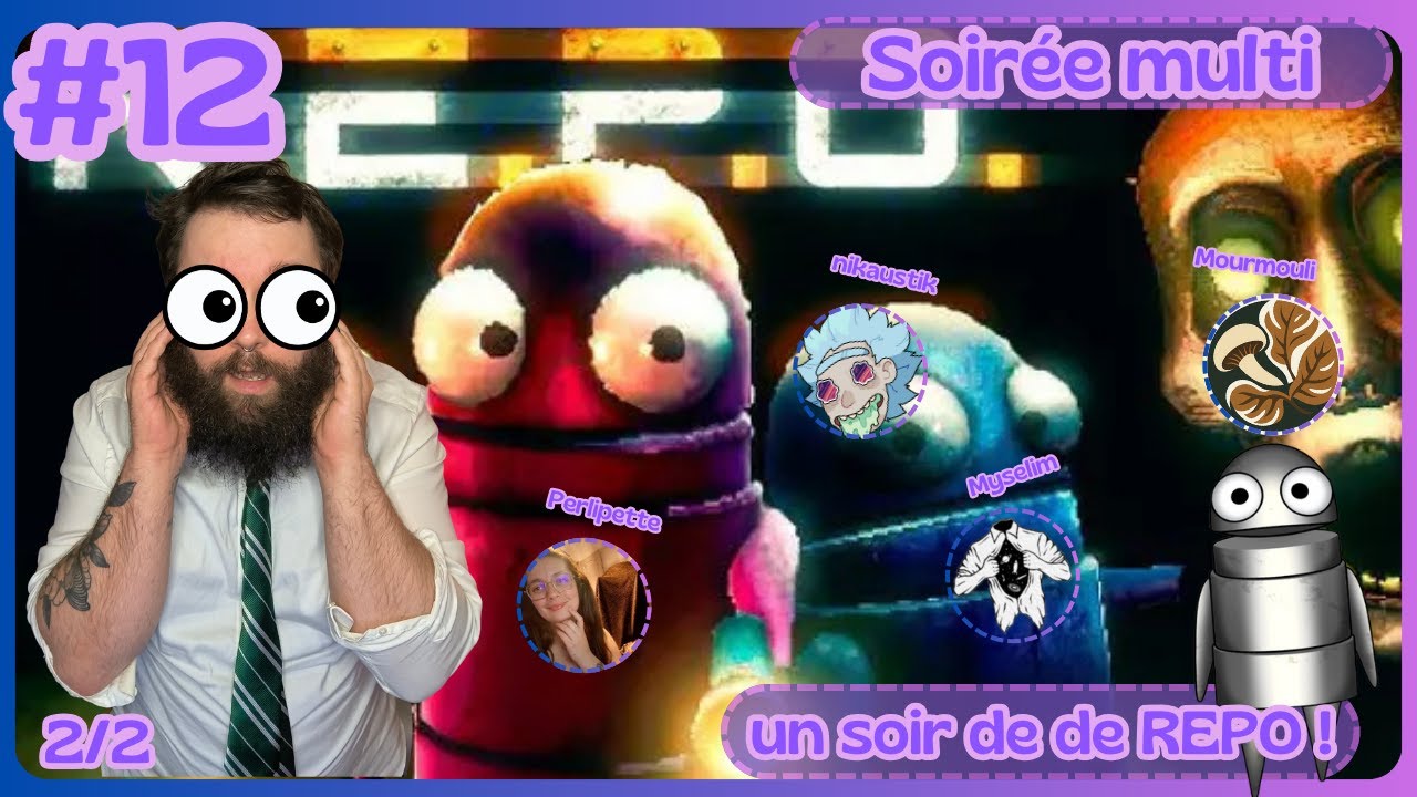 Soirée multi #12 une soirée de REPO 2/2