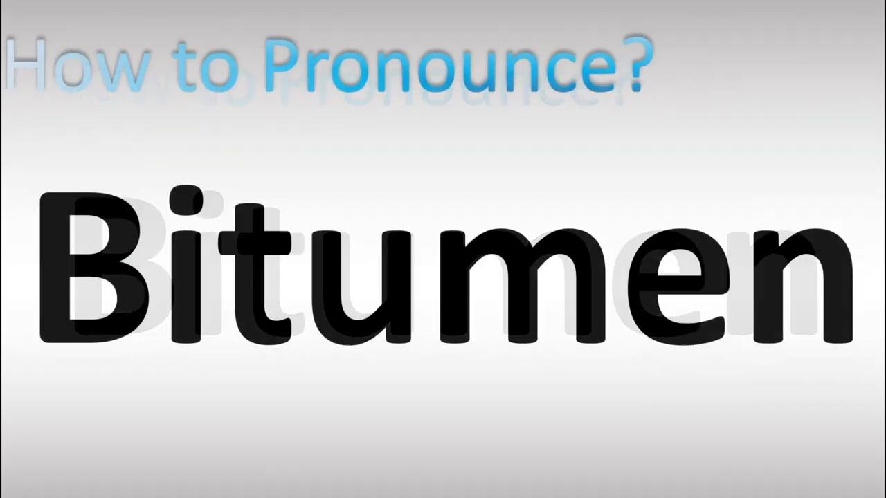 How to Pronounce Bitumen YouTube