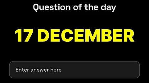 Dropee Question of the day 17 December | Dropee Question of the day Today | Dropee Daily Question |