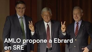 AMLO propone a Ebrard como secretario de Relaciones Exteriores - En Punto con Denise Maerker