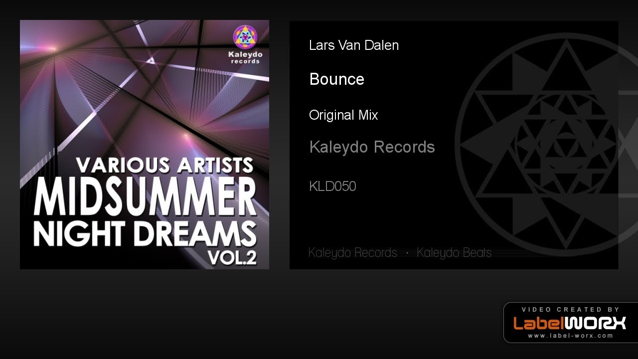Tonton Lars Van Dalen - Bounce (Original Mix) di YouTube Tonton Lars Van Dalen - Bounce (Original Mix) di YouTube