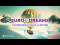 Eurodreams  commencez dj  rver