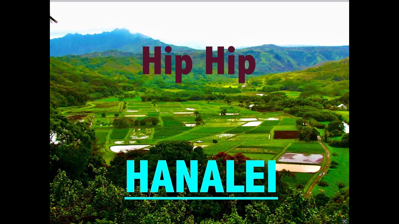 Hip Hip Hanalei!! North Shore Kauai Hawaii