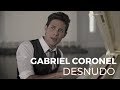 Gabriel Coronel - Desnudo (Official Music Video)