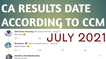 CA RESULTS DATE JULY 2021 AS PER  ICAI CCM | CA final | inter |foundation|expected result dates