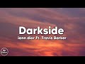 Iann Dior Darkside Ft Travis Barker Lyrics mp3