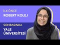 Robert Koleji Ardından, Yale Üniversitesi!