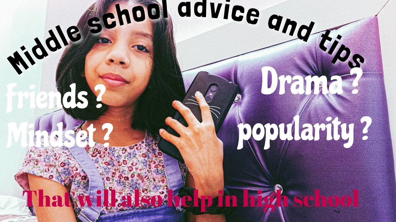 middle-school-advice-and-tips-that-will-help-in-your-high-school-also