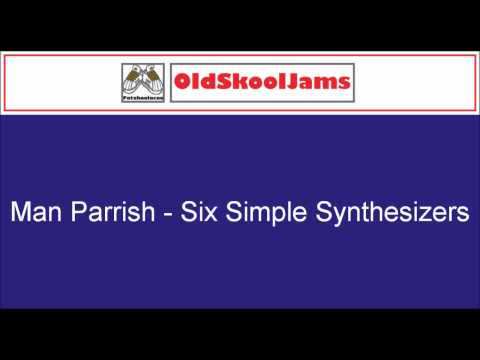 Man Parrish - Six Simple Synthesizers (Original Vinyl HQ)