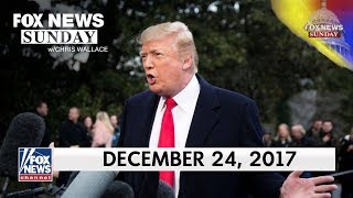 Fox News Sunday - Sunday December 24 2017