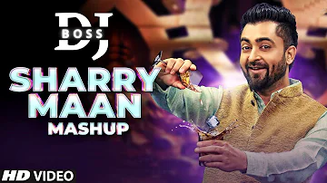 Bhangra Mashup - Sharry Maan - DJ SSS x DJ HANS