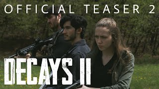 Decays II - Official Zombie Movie Teaser Trailer 2 (2021)