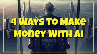 4 Ways To Make Money With AI Tools - ChatGPT, MidJourney