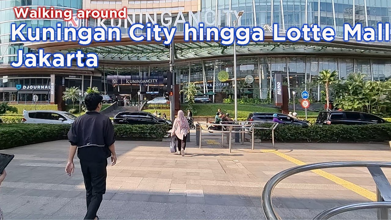 Dari Kuningan City hingga Lotte Mall Jakarta 2025 - Walking around Jakarta