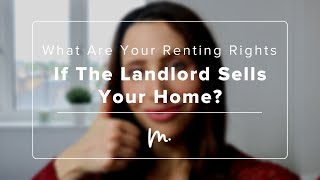 What Are Your Renter Rights If The Landlord Sells Your Home 🤷‍♀️
