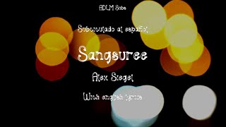 Sangsuree - Alex Siegel [Sub. Español]