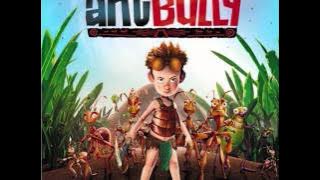 The Ant Bully Soundtrack - 27. Bullies and Sweet Rock