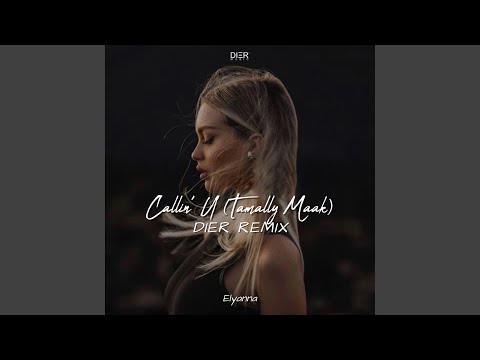 Calling U X Tamally Maak Remix