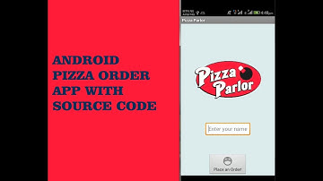 ANDROID PIZZA ORDER APP WITH SOURCE CODE