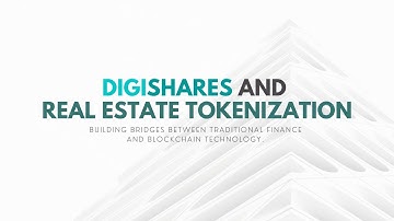 DigiShares and Real Estate Tokenization