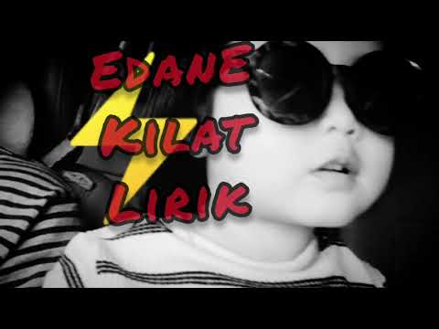 lirik lagu edane - kilat
