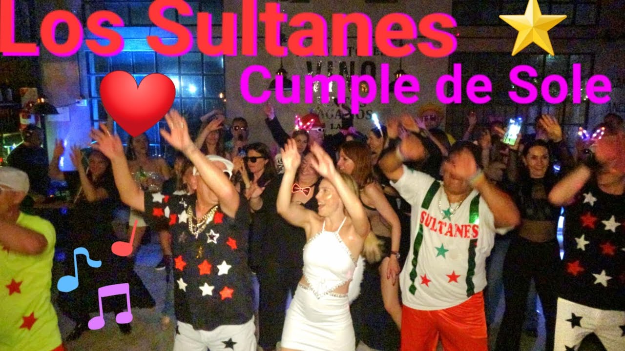 LOS SULTANES EN EL CUMPLE DE  SOLE   (Pilar)  29/8/2025