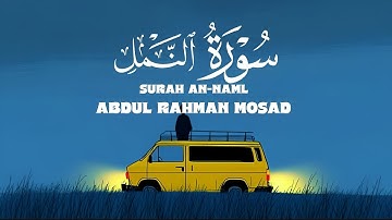 تلاوة من سورة النمل | عبدالرحمن مسعد SURAH AN-NAML ABDUL RAHMAN MOSAD