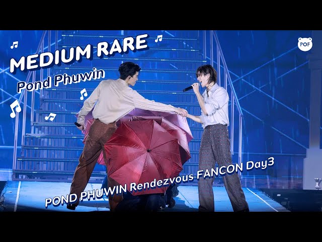 4K] Pond Phuwin - Medium Rare | POND PHUWIN Rendezvous FANCON