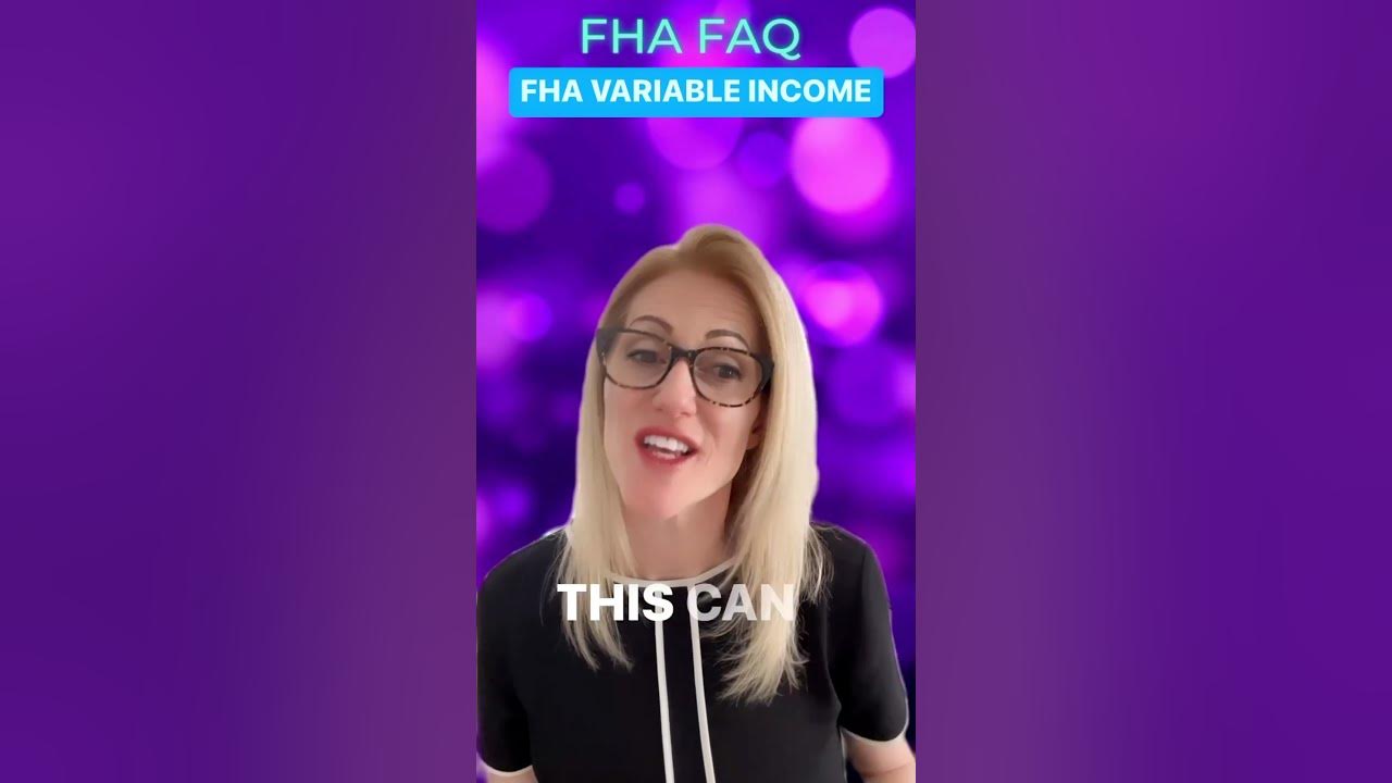 FHA FAQ What are the VARIABLE guidelines on an FHA LOAN? YouTube